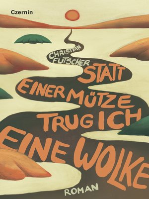 cover image of Statt einer Mütze trug ich eine Wolke